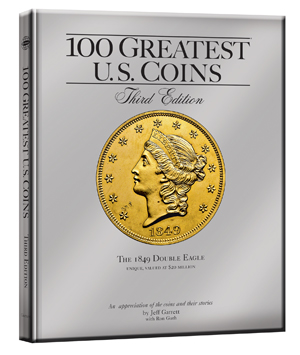 100 Greatest US Coins, 3rd Edition