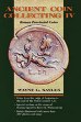 Ancient Coin Collecting Volume IV
