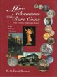 More Adventures with Rare Coins