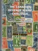 The Canadian Revenue Stamp Catalogue, 2009 Edition