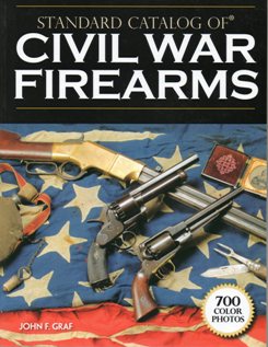 Standard Catalog of Civil War Firearms