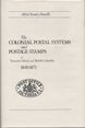 The Colonial Postal Systems & Postage Stamps of Vancouver Island & British Columbia