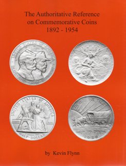 The Authoritative Reference on Commemorative Coins 1892 - 1954