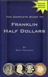 The Complete Guide to Franklin Half Dollars