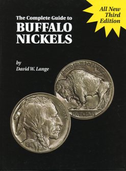 The Complete Guide to Buffalo Nickels