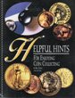 Helpful Hints for Enjoying Coin Collecting