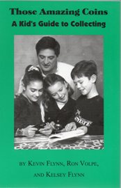 Those Amazing Coins - A Kids Guide to Collecting