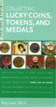 Collecting Lucky Coins, Tokens, and Medals