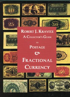 A Collector's Guide to Postage & Fractional Currency
