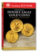 The Official Red Book: A Guide Book of Double Eagle Gold Coins