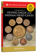 A Guide Book of Flying Eagle and Indian Head Cents