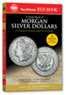 A Guide Book of Morgan Silver Dollars
