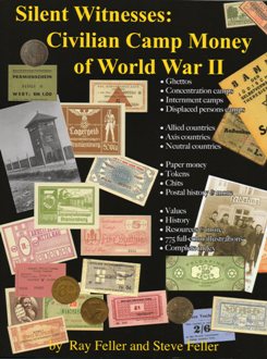 Silent Witnesses: Civilian Camp Money of WWII