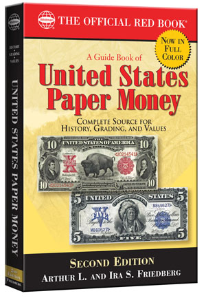 The Official Red Book: A Guide Book of US Paper Money, 2nd Edition
