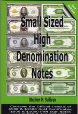 Small Sized High Denomination Notes